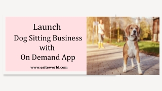 Start Own Thriving Business With Dog Sitting On Demand App