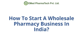 How To Start A Wholesale Pharmacy Business In India?