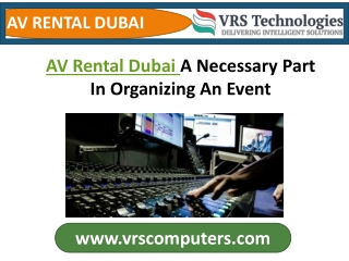 AV Rental Dubai A Necessary Part In Organizing An Event