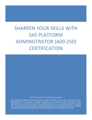 Sharpen Your Skills with SAS Platform Administrator (A00-250) Certification