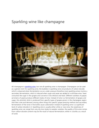 Sparkling wine like champagne