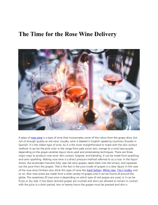 The Time for the Rose Wine Delivery