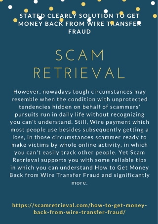 Stated Clearly Solution to Get Money Back from Wire Transfer Fraud