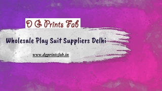 Wholesale Play Suit Suppliers Delhi