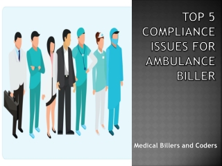 Top 5 Compliance Issues for Ambulance Biller