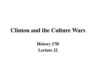 Clinton and the Culture Wars