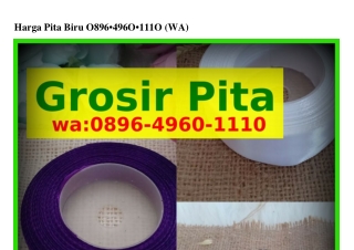 Harga Pita Biru 08ᑫᏮ~ᏎᑫᏮ0~lll0[WA]