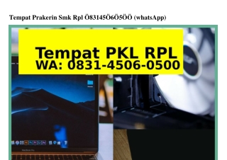 Tempat Prakerin Smk Rpl ౦8౩I.Ꮞ5౦Ꮾ.౦5౦౦(whatsApp)