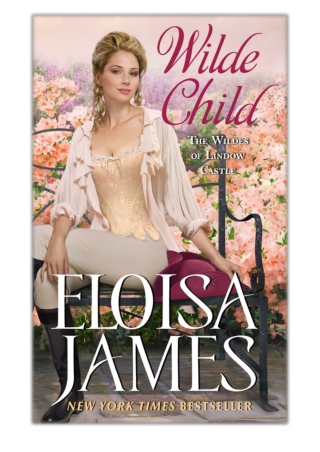 [PDF] Free Download Wilde Child By Eloisa James