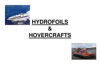 HYDROFOILS &amp; HOVERCRAFTS