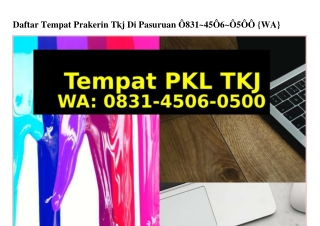 Daftar Tempat Prakerin Tkj Di Pasuruan ౦8ᣮl•45౦ճ•౦5౦౦(whatsApp)