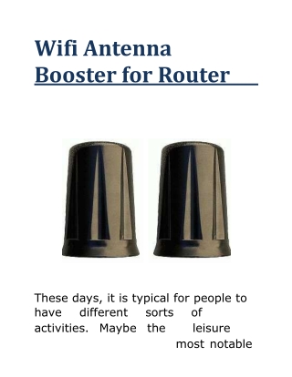Wifi antenna booster for router