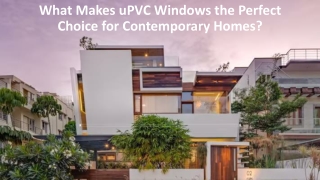 What Makes uPVC Windows the Perfect Choice for Contemporary Homes?