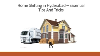 Home Shifting in Hyderabad – Essential Tips And Tricks