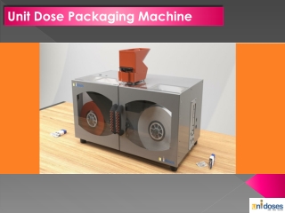 Unit Dose Packaging Machine