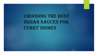 Choosing the Best Indian Sauces for Curry Dishes