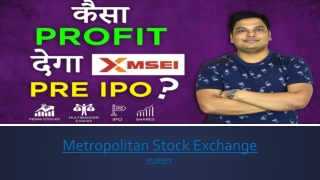 Metropolitan Stock Exchange Pre IPO