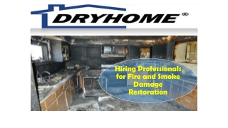 Hiring professionals for fire and smoke damage restoration