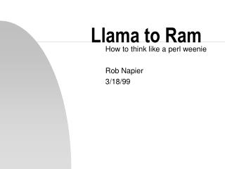Llama to Ram