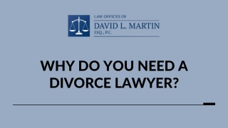 Why Do You Need A Divorce Lawyer?