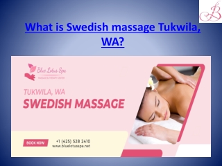 What is Swedish massage Tukwila, WA?