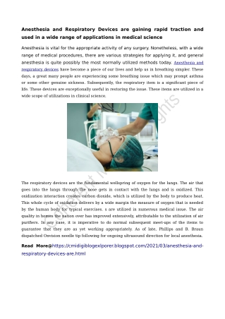 Anesthesia and Respiratory Devices are gaining rapid traction and used in a wide range of applications in medical scienc