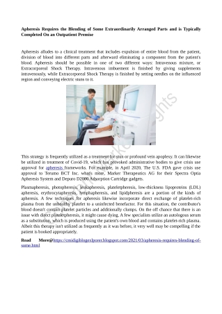 Apheresis Requires the Blending of Some Extraordinarily Arranged Parts and is Typically Completed On an Outpatient Premi