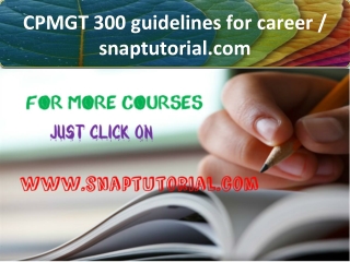 CPMGT 300 guidelines for career / snaptutorial.com