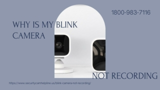 Blink Camera Not Recording 1-8009837116 Blink Camera Not Connecting -Fix Now