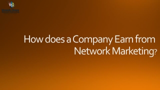 How does a Company Earn from Network Marketing?