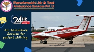 Get the Famous Air Ambulance Service in Guwahati with Medical Facilities