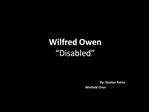 Wilfred Owen Disabled