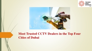 Most Trusted CCTV Dealers in the Top Four Cities of Dubai
