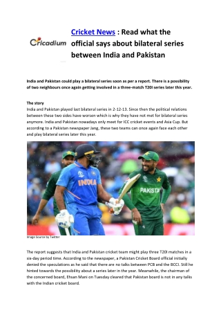 Cricket News : Read what the official says about bilateral series between India and Pakistan