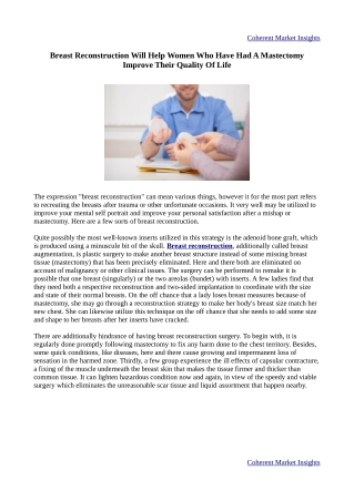 Breast Reconstruction will improve the quality of life for women who have undergone a mastectomy