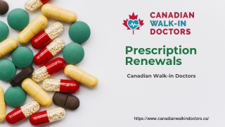 Get Hassle-Free Prescription Renewals At Canadian Walk-in Doctors