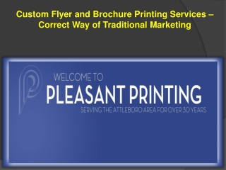 Custom Flyer and Brochure Printing Services – Correct Way of Traditional Marketing