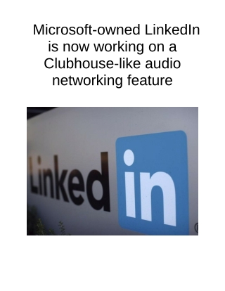 Microsoft-owned LinkedIn is Now Working on a Clubhouse-like Audio Networking Feature