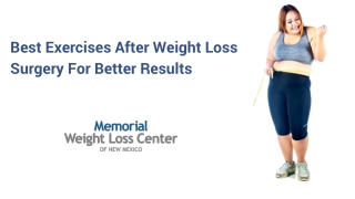 Best Exercises After Weight Loss Surgery For Better Results
