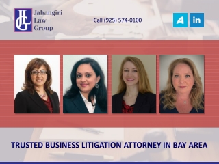 TRUSTED BUSINESS LITIGATION ATTORNEY IN BAY AREA