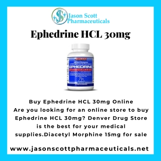 Ephedrine HCL 30mg - Jason Scott Pharmaceuticals Buy Ephedrine HCL