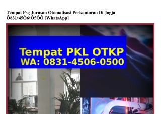 Tempat Psg Jurusan Otomatisasi Perkantoran Di Jogja Ô8ᣮl-Կ5ÔᏮ-Ô5ÔÔ[WhatsApp]