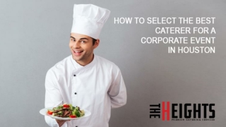 How to Select the Best Caterer for a Corporate Event in Houston
