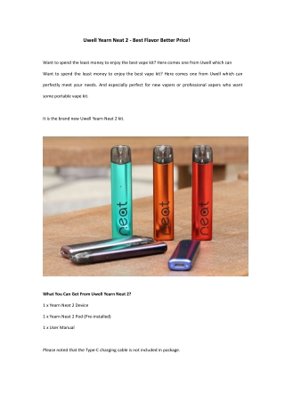 Uwell Yearn Neat 2 - Best Flavor Better Price!