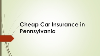 Cheap Car Insurance in Pennsylvania