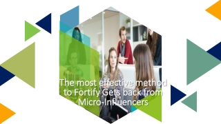 The most effective method to Fortify Gets back from Micro-Influencers
