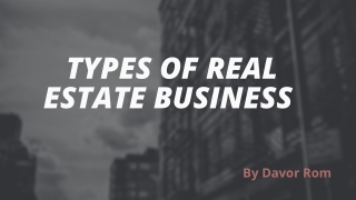 How Many Types of Real Estate Business