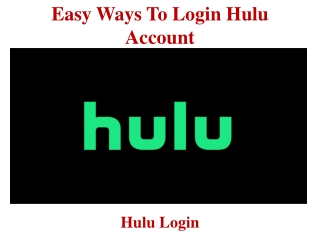 Easy Ways To Login Hulu Account