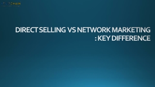 DIRECT SELLING VS NETWORK MARKETING: KEY DIFFERENCE