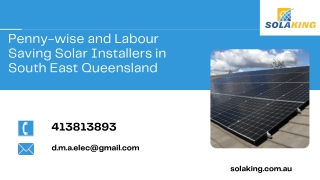 Penny-wise and Labour Saving Solar Installers in South East Queensland